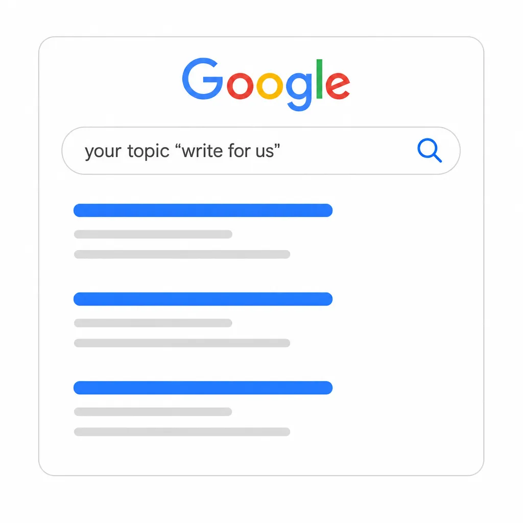Illustration of a Google search used to find guest blogging opportunities, combining the phrase 'write for us' with a topic.