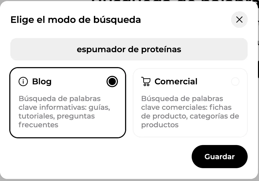 Ventana Elige el modo de búsqueda sobre la palabra clave espumador de proteínas, con las opciones Blog y Comercial y el botón Guardar