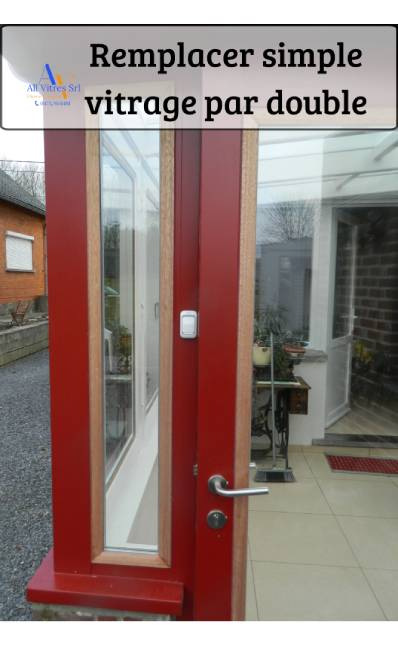 Remplacez votre simple vitrage par du double vitrage - All Vitres SRL